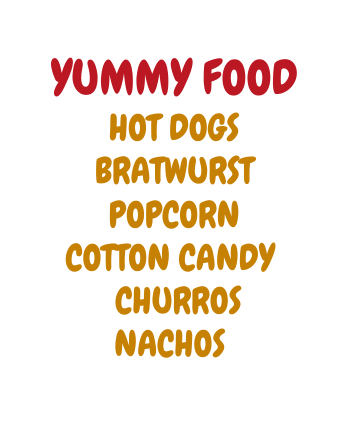 YUMMY FOOD HOT DOGS BRATWURST POPCORN COTTON CANDY CHURROS NACHOS